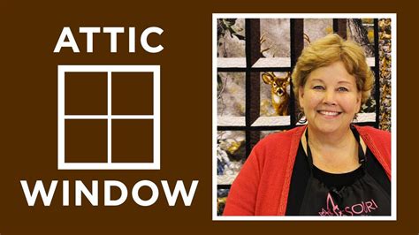 Attic Windows Quilt With A Panel Tutorial