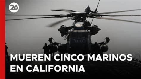 Eeuu Mueren Cinco Marinos En Un Accidente En California Youtube