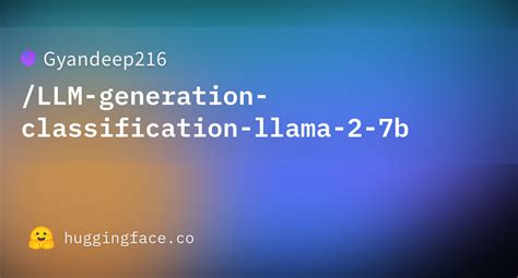 Gyandeep216 Llm Generation Classification Llama 2 7b At Main