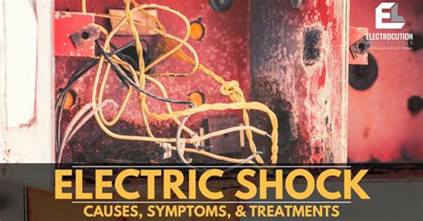 What Is Electric Shock: Causes, Symptoms, Treatments, Safety