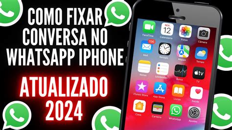 Como Fixar Conversa No Whatsapp Iphone Como Fixar Conversa No