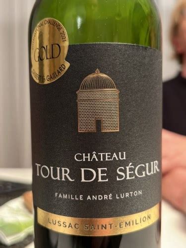 Andr Lurton Ch Teau Tour De S Gur Lussac Saint Emilion Vivino Us