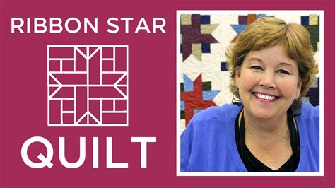 Make An Easy Ribbon Star Quilt With Jenny Doan Of Missouri Star Video