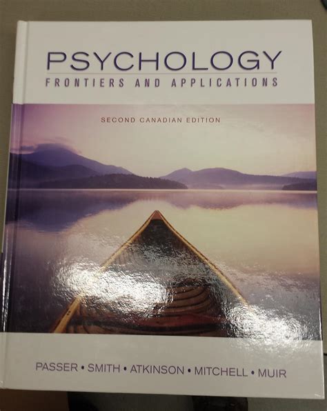 Psychology Frontiers And Applications Second Edition Passer Michael