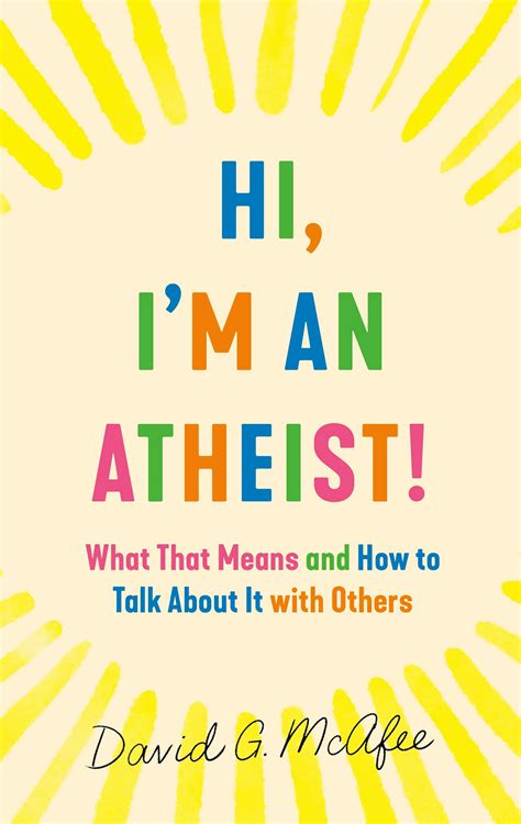 Hi I M An Atheist