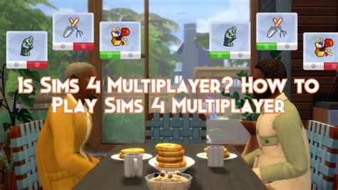 Is Sims 4 Multiplayer? How to Play Sims 4 Multiplayer - Pillar Of Gaming