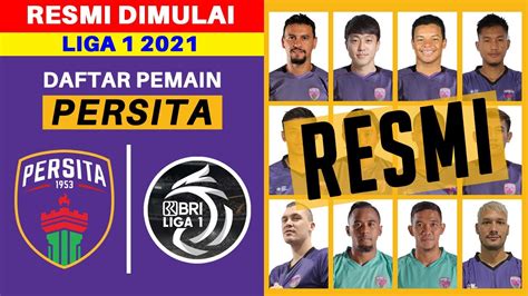 Resmi Daftar Skuad Pemain Persita Tangerang Liga Youtube