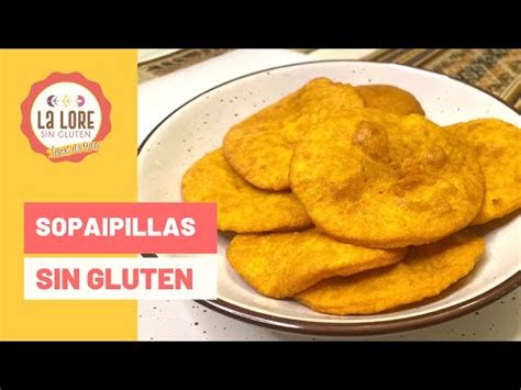 Sopaipillas Sin Gluten Horneadas O Fritas Prueba Esta Deliciosa