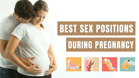 4 Best SEX POSITIONS During Pregnancy Pregnancy Sex परगनस म