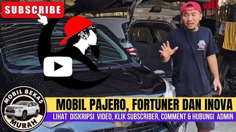 🔴mobil Pajero Fortuner And Inova ⁉️review Dari Mustofa Kepala Jenggot