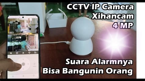 Cctv Bisa Di Pantau Dari Hp Dimanapun Dan Kapanpun Xihancam Ip Camera