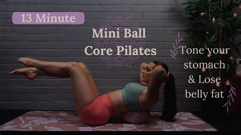 Quick And Effective Core Pilates Mini Ball Workout Intermediate