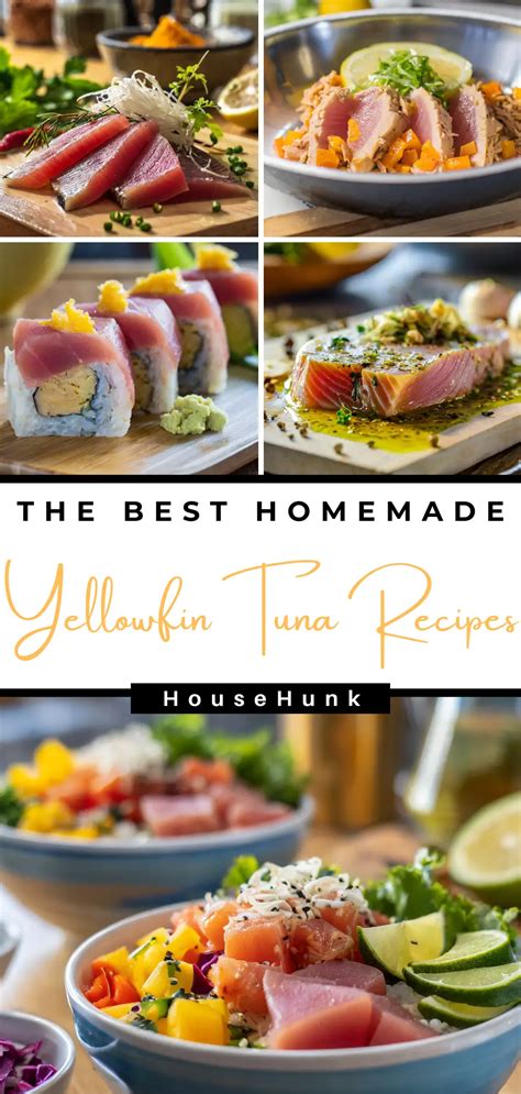 10 Must-Try Yellowfin Tuna Recipes - House Hunk