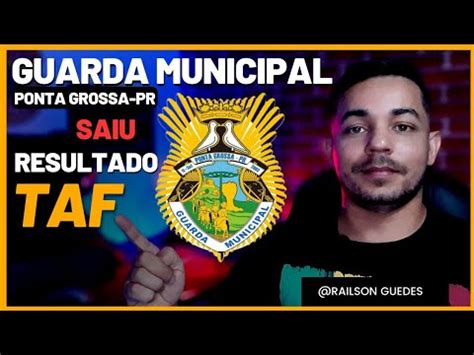 Guarda Municipal De Ponta Grossa Pr Saiu O Resultado Do Taf