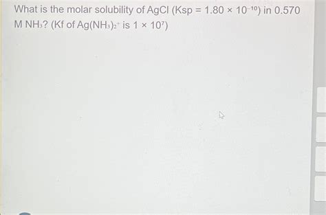 What Is The Molar Solubility Of Chegg