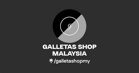 GALLETAS SHOP MALAYSIA Instagram Facebook Linktree