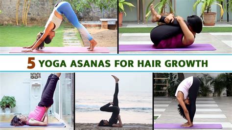 Yoga Asanas For Hair Growth Yoga For Hair Growth Asanas For Grow