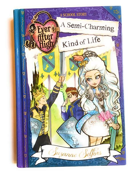 Ever After High A School Story A Semi Charming Kind Of Life By