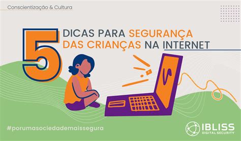 Como Manter A Segurança De Nossas Crianças Na Internet