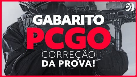 Gabarito Concurso PC GO correção da prova de Agente Extraoficial