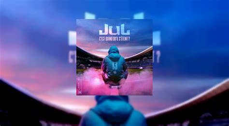 JuL annonce L Album C est quand qu il s éteint JuL