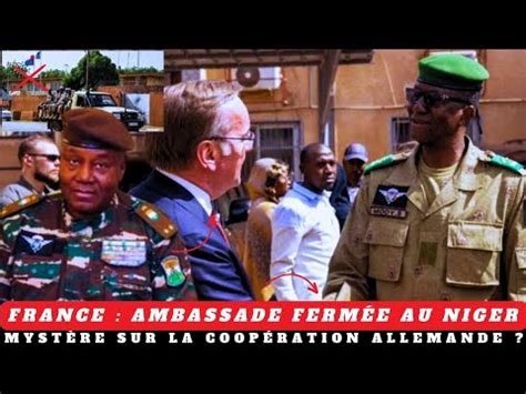 Quand La France Ferme Son Ambassade Au Niger L Allemagne Maintient Le