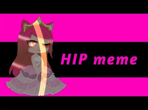 Hip Meme Gacha Club Youtube