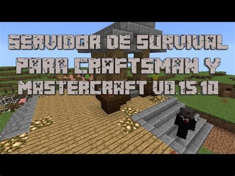 Servidor de survival pará craftsman y mastercraft v0 15 10 YouTube