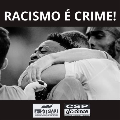 Toda Solidariedade A Vini Jr Racismo N O Stpmj