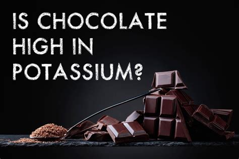 Is Chocolate High In Potassium Tastylicious