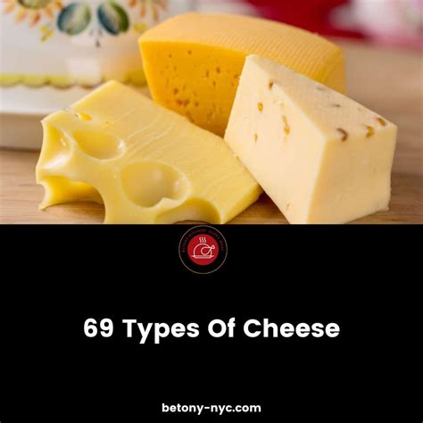types  cheese  comprehensive guide betony