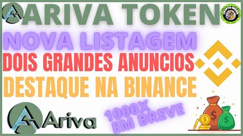 ARIVA TOKEN URGENTE NOVA LISTAGEM AGORA DESTAQUE NA BINANCE GRANDES