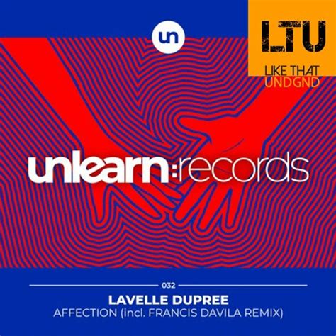 Stream Premiere Lavelle Dupree Affection Extended Mix Unlearn