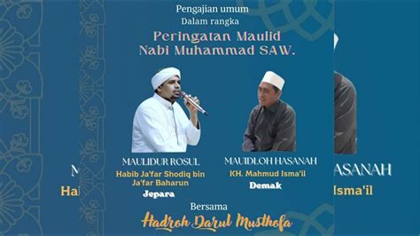 Peringatan Maulid Nabi Muhammad Saw Bersama Habib Ja Far Shodiq