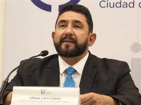 ¿quién Es Ulises Lara El Nuevo Encargado De La Fiscalía De La Cdmx