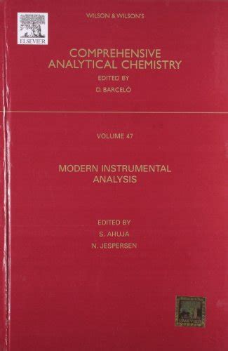 Comprehensive Analytical Chemistry Vol 47 Modern Instrumentation Analysis N Jespersen S