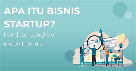 Bisnis Startup Tips Dan Cara Memulai