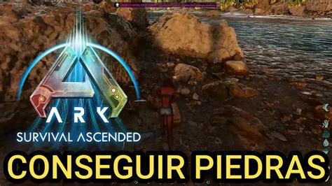 Como Conseguir PIEDRAS En Ark Survival Ascended YouTube