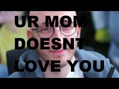 Kreekcraft Your Mom Doesn T Love You Meme YouTube