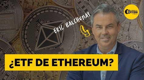 Qu Implica La Aprobaci N De Los Etfs De Ethereum Youtube