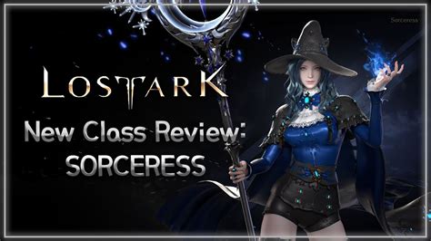 Lost Ark New Class Review Sorceress Youtube