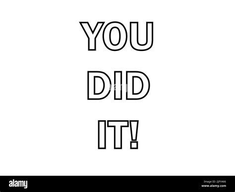 You Did It Text Positive Motivational Words With White Background