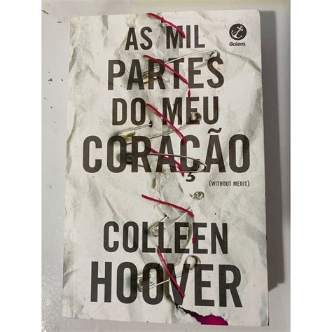 As Mil Partes Do Meu Cora O De Colleen Hoover Shopee Brasil