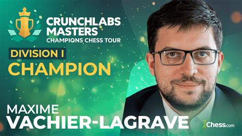 CrunchLabs Masters Day 8 Vachier Lagrave Wins CrunchLabs Masters After