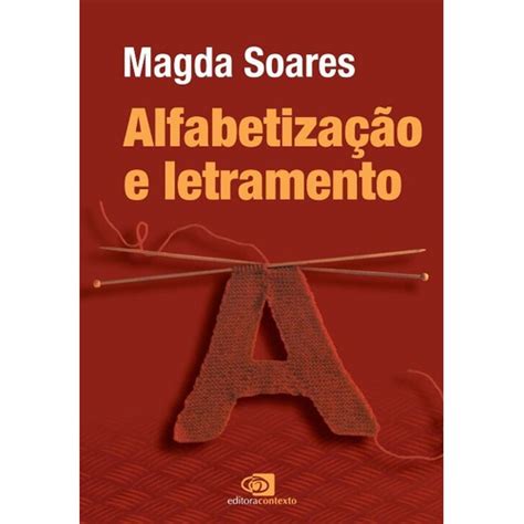 Livro Alfabetiza O E Letramento Nova Edi O Soares Magda