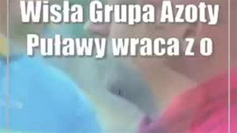 Wis A Grupa Azoty Pu Awy Wraca Z Ostatniego Wyjazdu W Sezonie Z Punktem