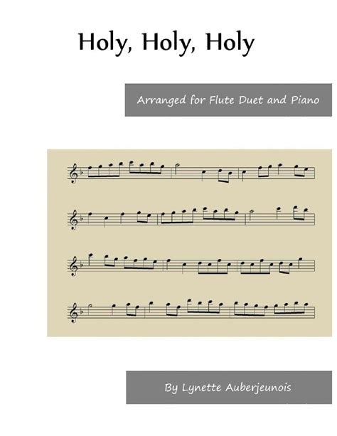 Holy Holy Holy Flute Duet And Piano Arr Lynette Auberjeunois By