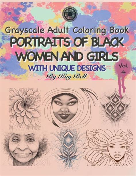 Portraits Of Black Women And Girls Volume 4 Grayscale Adult Coloring