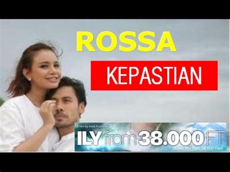 Rossa Kepastian Lyric Chord Ost Ily From Ft Youtube