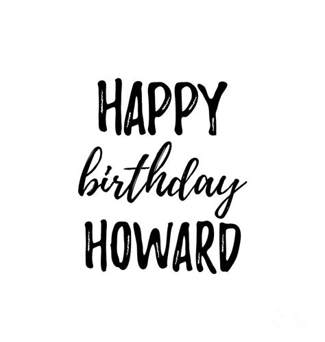 Happy Birthday Howard Digital Art By Funny T Ideas Fine Art America